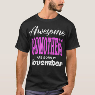 Im November sind Phantastische Godmütter Geboren T-Shirt