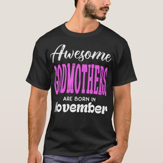 Im November sind Phantastische Godmütter Geboren T-Shirt (Vorderseite)