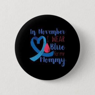 Im November T1d Awareness Ribbon Blue für Mommy Di Button