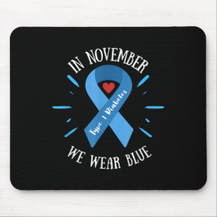 Im November tragen wir Blau, Typ-1-Diabetes-Bewuss Mousepad