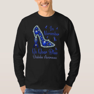 Im November tragen wir blaue Frauen mit Diabetes d T-Shirt
