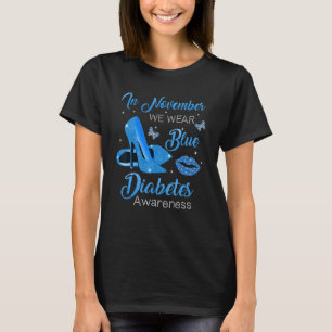 Im November tragen wir blaue High Heels – Diabetes T-Shirt