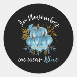 Im November tragen wir blaue Pumpkins fallen Diabe Runder Aufkleber