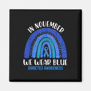 Im November tragen wir Blaue Regenbogendiabetes-Aw Magnet