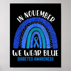 Im November tragen wir Blaue Regenbogendiabetes-Aw Poster