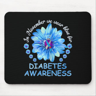 Im November tragen wir blaue Sonnenblumen Diabetes Mousepad