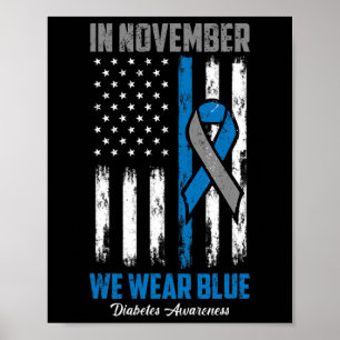 Im November tragen wir blaue US-Flagge Diabetes Aw Poster
