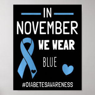 Im November tragen wir blauen Diabetes Typ 1. Poster