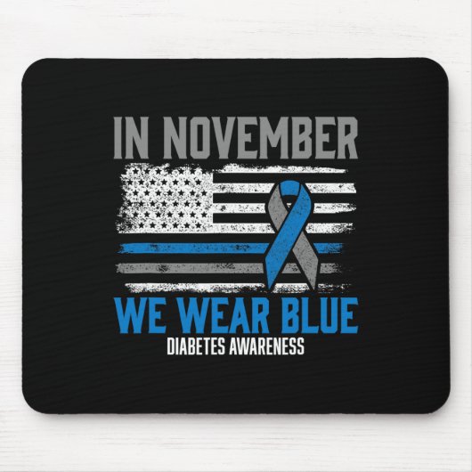 Im November tragen wir blauen T1D T2D Diabetes. Mousepad (Vorne)