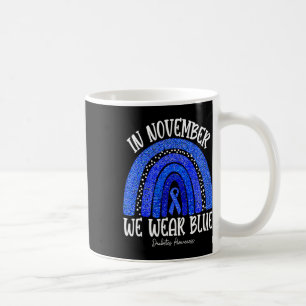 Im November tragen wir Blauer Diabetes Rainbo Kaffeetasse