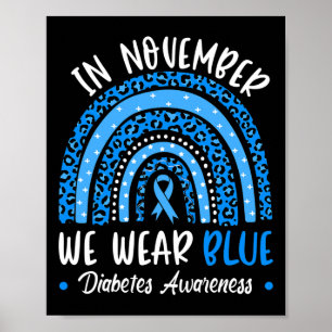 Im November tragen wir Blauer Diabetes Rainbo Poster