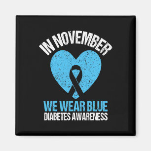 Im November tragen wir blaues Diabetes Awareness B Magnet