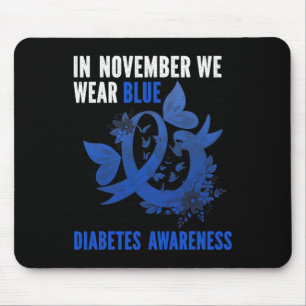 Im November tragen wir blaues Diabetes Awareness B Mousepad