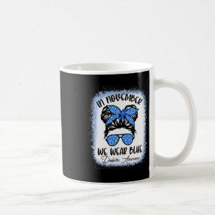 Im November tragen wir Blue Messy Bun Diabetes Awa Kaffeetasse