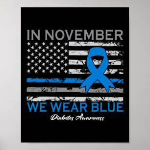 Im November tragen wir Blue T1d T2d Diabetes Poster