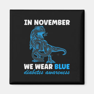 Im November tragen wir Blue T-rex Magnet