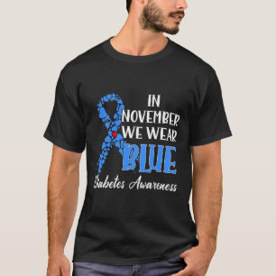 Im November tragen wir das Bewusstsein für Blaue D T-Shirt