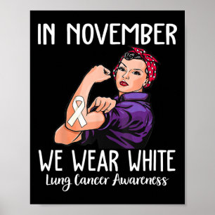 Im November tragen wir ein weißes Lungenkrebsbewus Poster