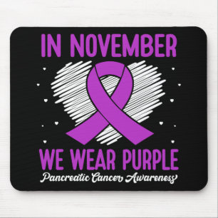 Im November tragen wir Lila Bauchspeicheldrüsenkre Mousepad