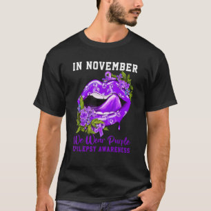 Im November tragen wir Lila Epilepsie-Bewusstsein T-Shirt