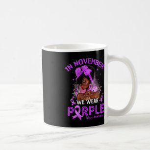 Im November tragen wir Lila schwarze Frauen Epilep Kaffeetasse