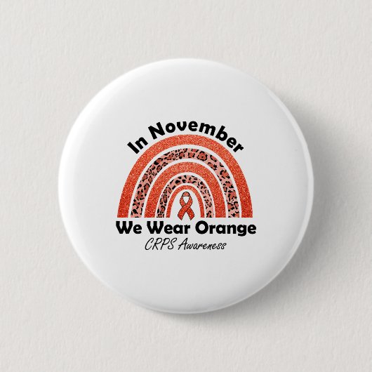 Im November tragen wir Orange Rainbow Crps Awarene Button (Vorderseite)
