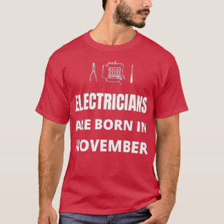 Im November werden Elektrizitätsversorger geboren T-Shirt