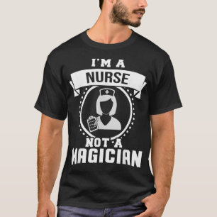 Im Nurse kein Zauberer spendet lustige Geschenke. T-Shirt