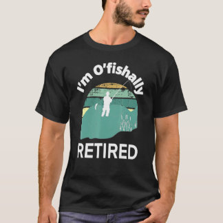 Im Ofishally Remüde Go Fishing Puff for Retirement T-Shirt
