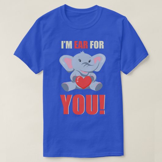Im Ohr für dich Niedlicher Elefant Lover T-Shirt (Design vorne)