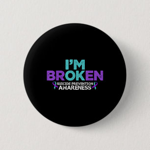 Im Ok Im Broken Selbstmordpräventionsbewusstsein S Button