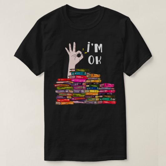 Im Ok Reading Book Lovers Librarians Bookworm Funn T-Shirt (Design vorne)