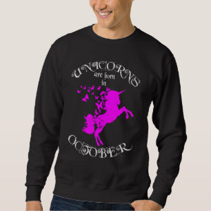 Im Oktober geboren Schmetterlinge N Einhörner Magi Sweatshirt