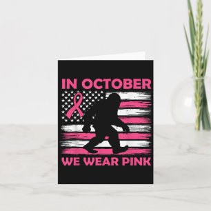 Im Oktober tragen Sie rosa Ribbon Bigfoot Brustkre Karte