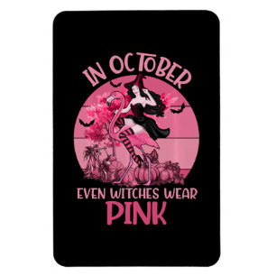 Im Oktober tragen sogar Hexen eine rosa T-Shirt-Br Magnet
