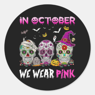 Im Oktober tragen wir Brustkrebs-Bewusstsein Pink  Runder Aufkleber