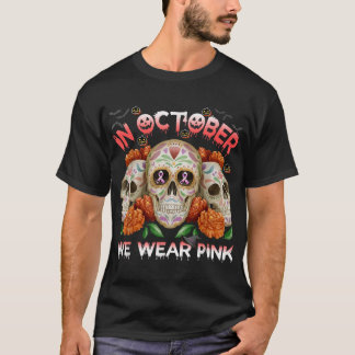 Im Oktober tragen wir Brustkrebs-Bewusstsein Pink T-Shirt