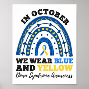 Im Oktober tragen wir das blaue und gelbe Down-Syn Poster