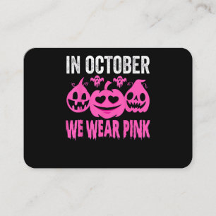 Im Oktober tragen wir die Pink Breast Cancer Pumpk Visitenkarte