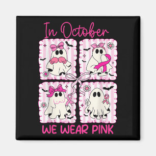Im Oktober tragen wir ein pinkfarbenes Brustkrebsb Magnet