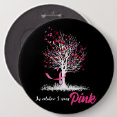 Im Oktober tragen wir ein pinkfarbenes Tree Breast Button (Vorne & Hinten)