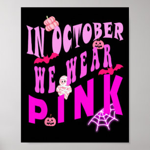 Im Oktober tragen wir ein rosa Bewusstsein für Bru Poster