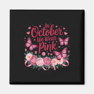 Im Oktober tragen wir eine Niedliche, rosa Schmett Magnet