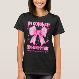Im Oktober tragen wir eine pinkfarbene Brustkrebse T-Shirt