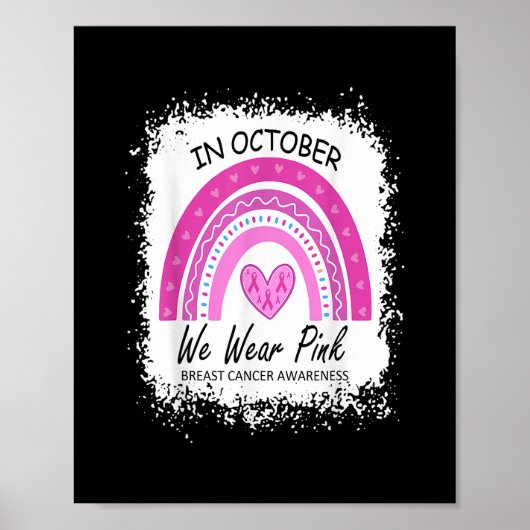 Im Oktober tragen wir eine rosa Brustkrebserkranku Poster (Vorne)