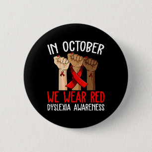 Im Oktober tragen wir eine rote Dyslexie Button