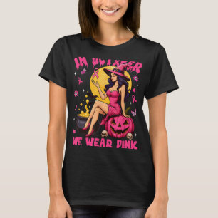 Im Oktober tragen wir einen rosa Hexenkrebs-Schlag T-Shirt