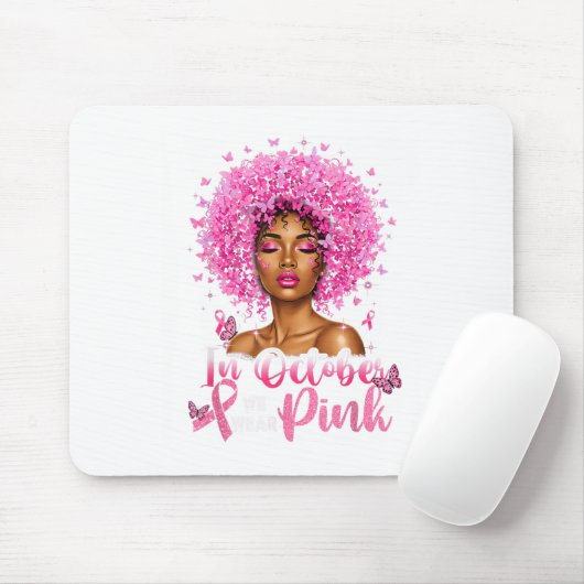 Im Oktober tragen wir NK Black Women Brustkrebs ab Mousepad (Mit Mouse)