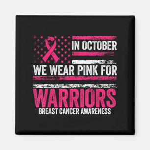 Im Oktober tragen wir Nk für Warriors Brustkrebs A Magnet