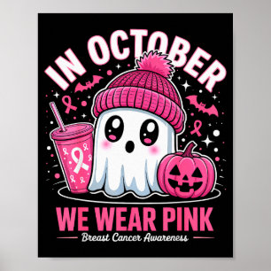 Im Oktober tragen wir Nk Ghost Witch Brustkrebs Au Poster